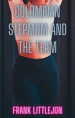 Colombian stepmom. Things To Know About Colombian stepmom. 