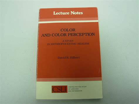 Color And Color Perception A Study In Anthropocentric Realism Lecture Notes