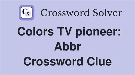 Color Tv Pioneer Crossword Clue, Puzzle and Solver - Crossword …