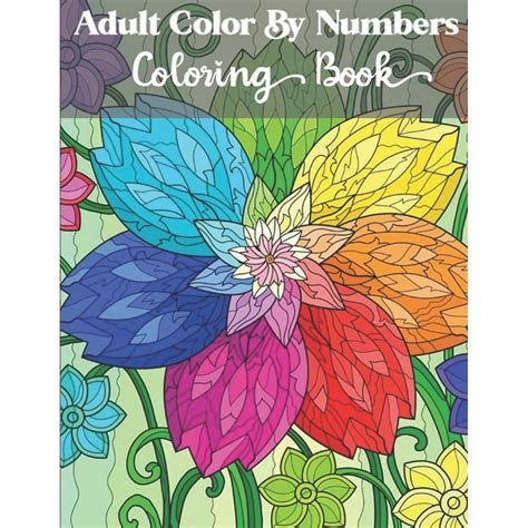Amazon.com: Color By Number Adult Coloring Book: Stress Relieving Floral Designs For Relaxation: 9781540653642: Number Designs, Color By: Books …