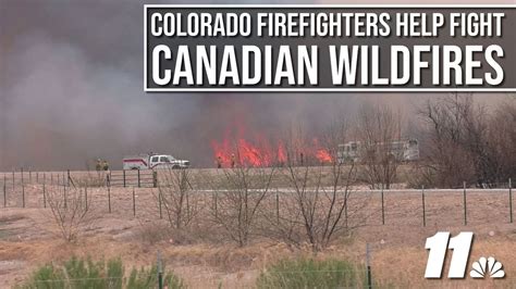 Colorado firefighters travel to help fight wildfires in Canada