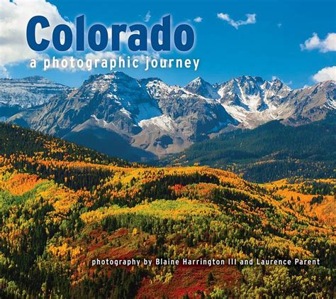 Full Download Colorado A Photographic Journey By Blaine Harrington Iii
