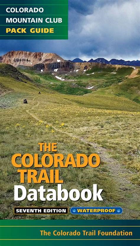 Full Download Colorado Trail Databook 7Th Edition By Colorado Trail Foundation