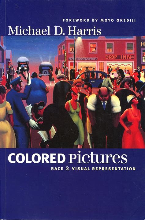 Full Download Colored Pictures Race And Visual Representation By Michael D Harris