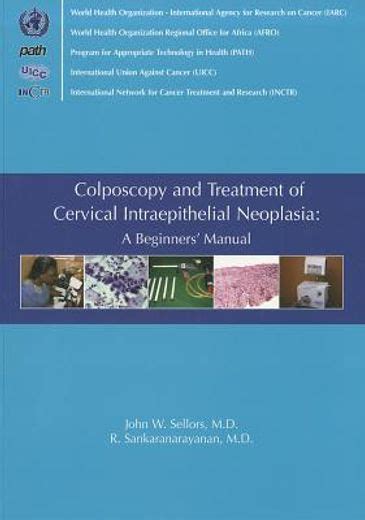 Colposcopy and treatment of cervical intraepithelial neoplasia a beginners manual. - Instructors solutions manual for electric circuits.