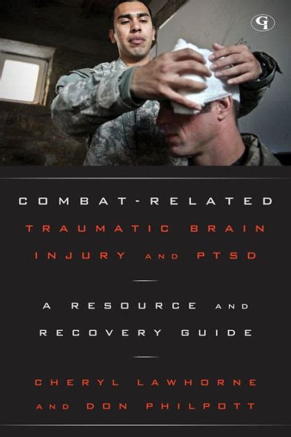 Combat related traumatic brain injury and ptsd a resource and recovery guide military life. - Manifest sons of god training manual.