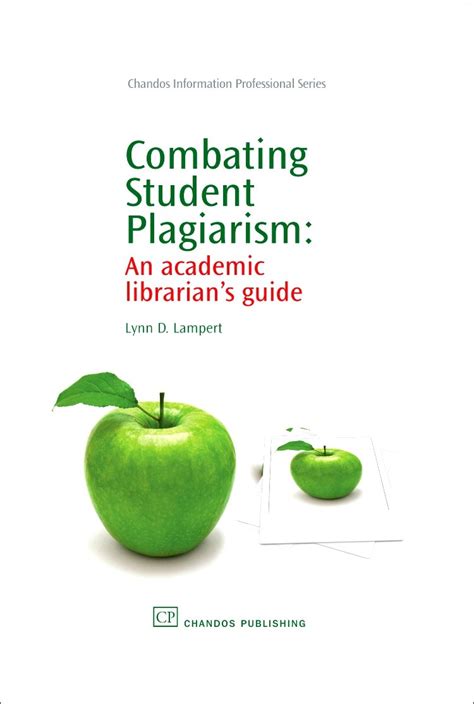 Combating student plagiarism an academic librarians guide chandos information professional series. - The bedford guide for college writers 9th edition.