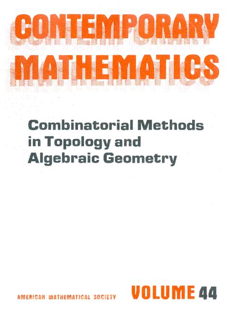 Combinatorial methods in topology and algebraic geometry contemporary mathematics. - Archivi, territori, poteri in area estense (secc. xvi-xviii).