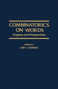 Combinatorics on Words Progress and Perspectives