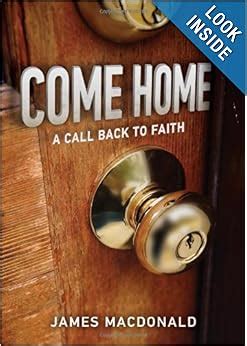 Come Home A Call Back to Faith