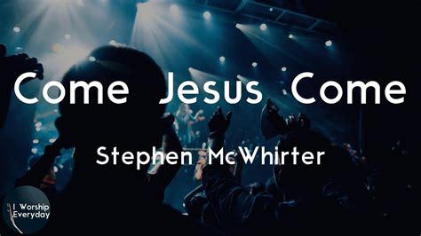 Come jesus come. Things To Know About Come jesus come. 