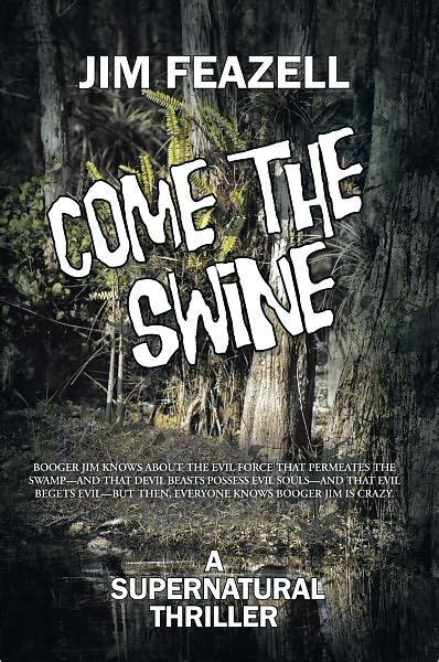 Come the Swine A Supernatural Thriller