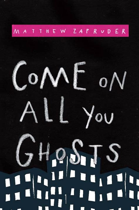Read Online Come On All You Ghosts By Matthew Zapruder