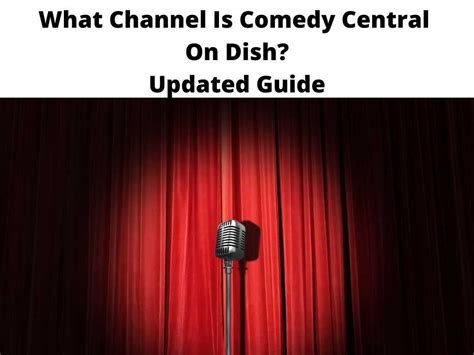 Comedy Central on Dish network is a great way for