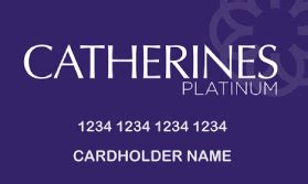 Earn the following rewards 1 and benefits with Catherines Rewards + using your Catherines Platinum Credit Card. Catherines Classic. Spend $0 - $349. Catherines Select. Spend $350 - $799. Catherines Elite. Spend $800+. $1 = 15 Points 2. $1 = 20 Points 3.. 