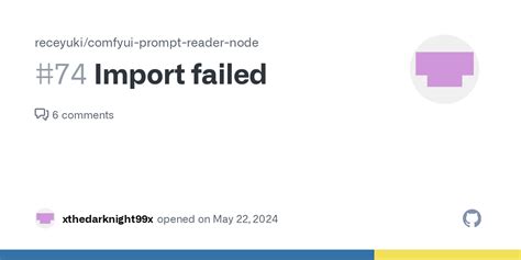 Comfyui prompt reader node import failed.  Please share your tips, tricks, and workfl...