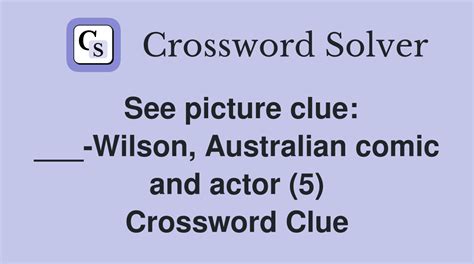 Comic actor Wilson Crossword Clue Wordplays.com