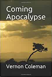 Full Download Coming Apocalypse By Vernon Coleman