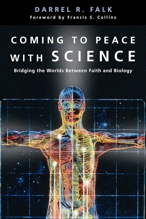 Read Coming To Peace With Science Bridging The Worlds Between Faith And Biology By Darrel R Falk