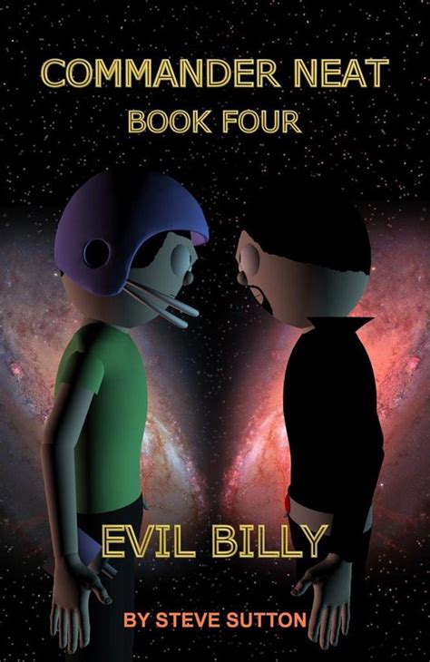 Commander Neat Book Four Evil Billy