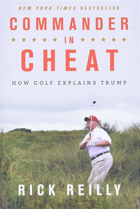 Read Commander In Cheat How Golf Explains Trump By Rick Reilly