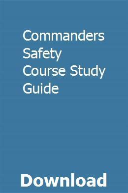 Commanders Safety Course Study Guide