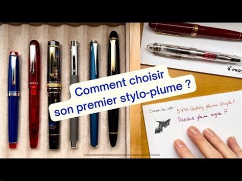 Comment bien choisir un stylo plume - La boutique du stylo