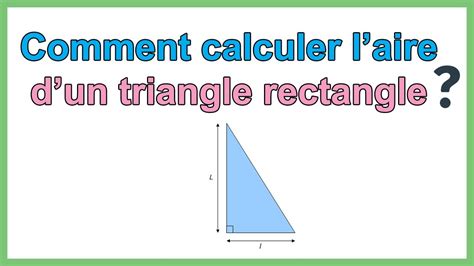Comment calculer l'aire d'un triangle rectangle