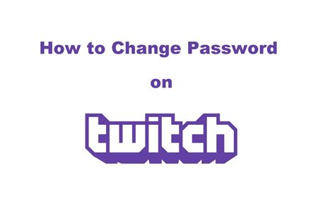 Comment changer le mot de passe Twitch – SamaGame