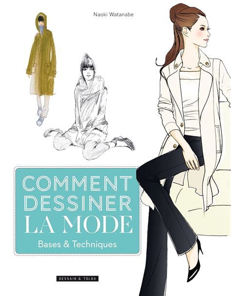 Comment dessiner la mode - base et techniques