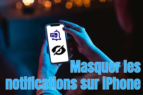 Comment masquer les notifications sur iphone