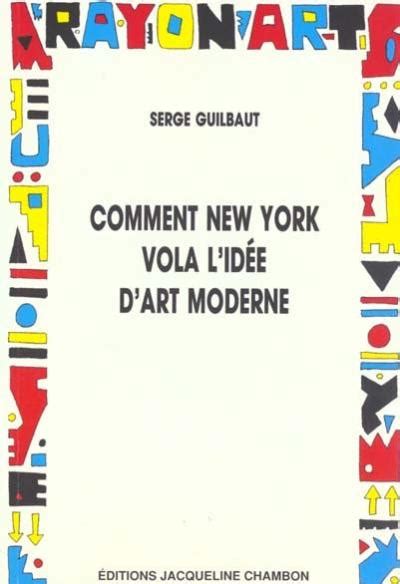 Comment new york vola l'idée d'art moderne. - Studien zur moderne, vol. 18: kontinuit at und br uche in der mitte europas.