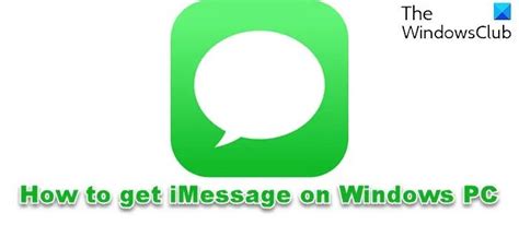 Comment obtenir iMessage sur un PC Windows 11/10