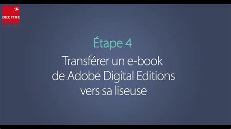 Comment transférer un e-book sur sa liseuse depuis Adobe Digital Editions