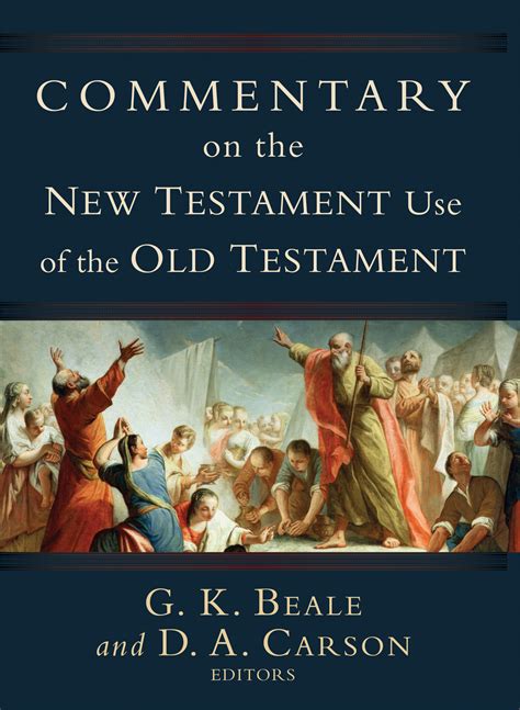 Download Commentary On The New Testament Use Of The Old Testament By Gk Beale