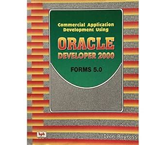 Commercial Application Development Using Oracle Developer 20