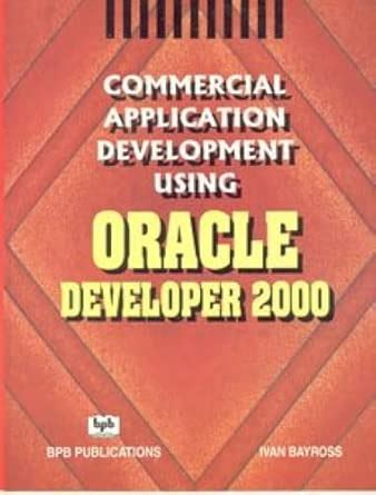 Commercial Applications Development Using Oracle Developer 2