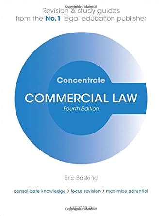 Commercial law concentrate law revision and study guide. - La conexion atlante (villegas ensayo series).