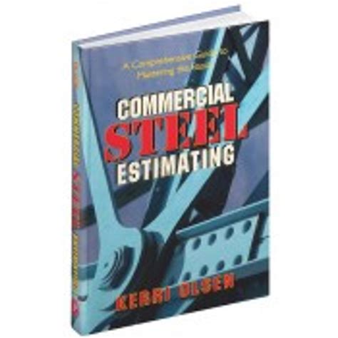 Commercial steel estimating a comprehensive guide to mastering the basics. - Alt-asiaten unter segel im indischen und pazifischen ozean durch monsune und passate.