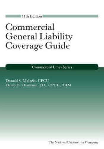 Download Commercial General Liability Coverage Guide By Donald S Malecki