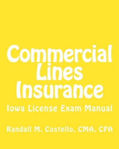 Read Online Commercial Lines Insurance Iowa License Exam Manual By Randall M Costello