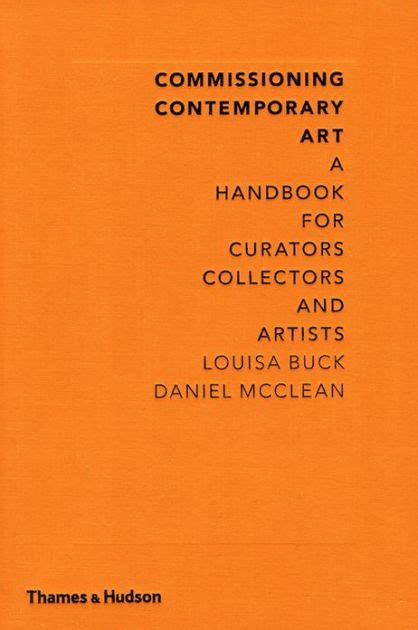 Commissioning contemporary art a handbook for curators collectors and artists by louisa buck daniel mcclean. - Oab e a lei de greve..