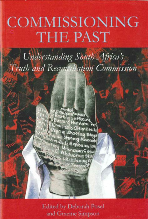 Download Commissioning The Past Understanding South Africas Truth And Reconciliation Commission By Deborah Posel