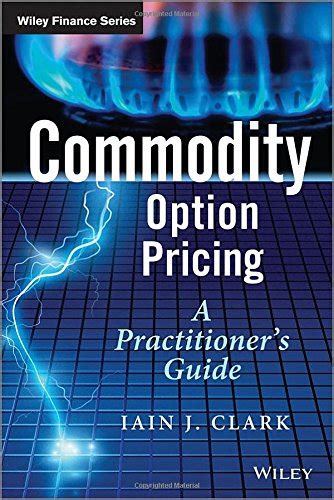 Commodity option pricing a practitioners guide the wiley finance series. - Handbook on emerging issues in corporate governance.
