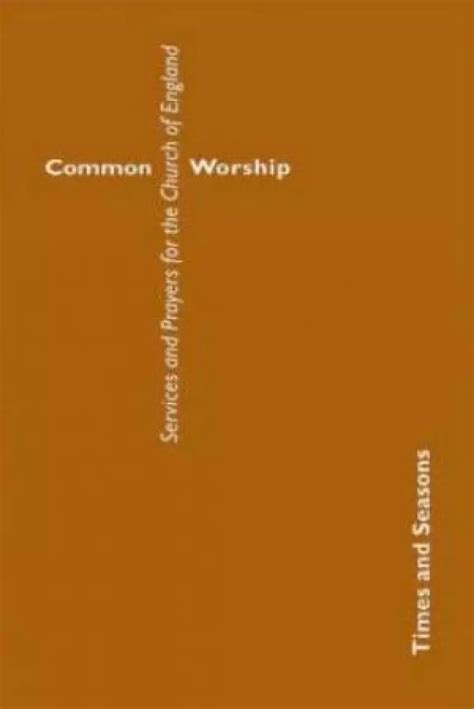 Common Worship: Times and Seasons - Eden.co.uk