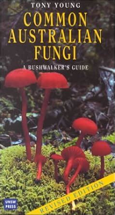 Common australian fungi a bushwalker s guide. - First language lessons for the well trained mind level 3 instructor guide first language lessons.