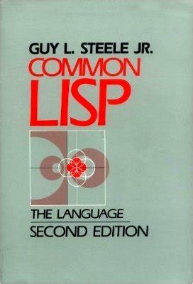 Read Common Lisp The Language By Guy L Steele Jr