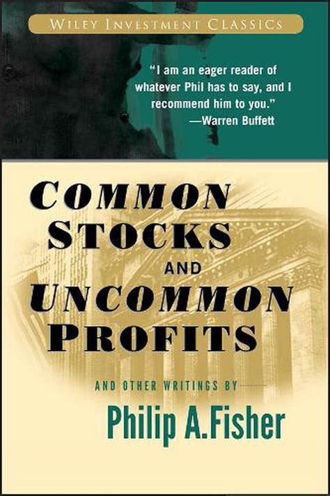 Read Online Common Stocks And Uncommon Profits And Other Writings By Philip A Fisher