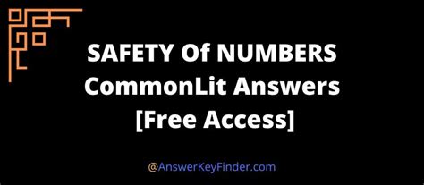 Commonlit safety of numbers answer key. Assessment Questions & Answers. Following are our answers based on the questions provided: Q.1. PART A: Which of the following best describes a major theme of the poem? Ans: Bottling up one’s feelings leads to resentment and even violence. Q.2. PART B: Which of the following quotes best supports the answer to Part A? Q.3. 