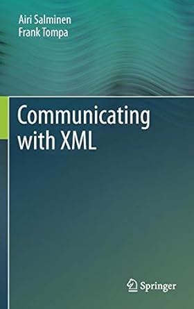 Read Communicating With Xml By Airi Salminen